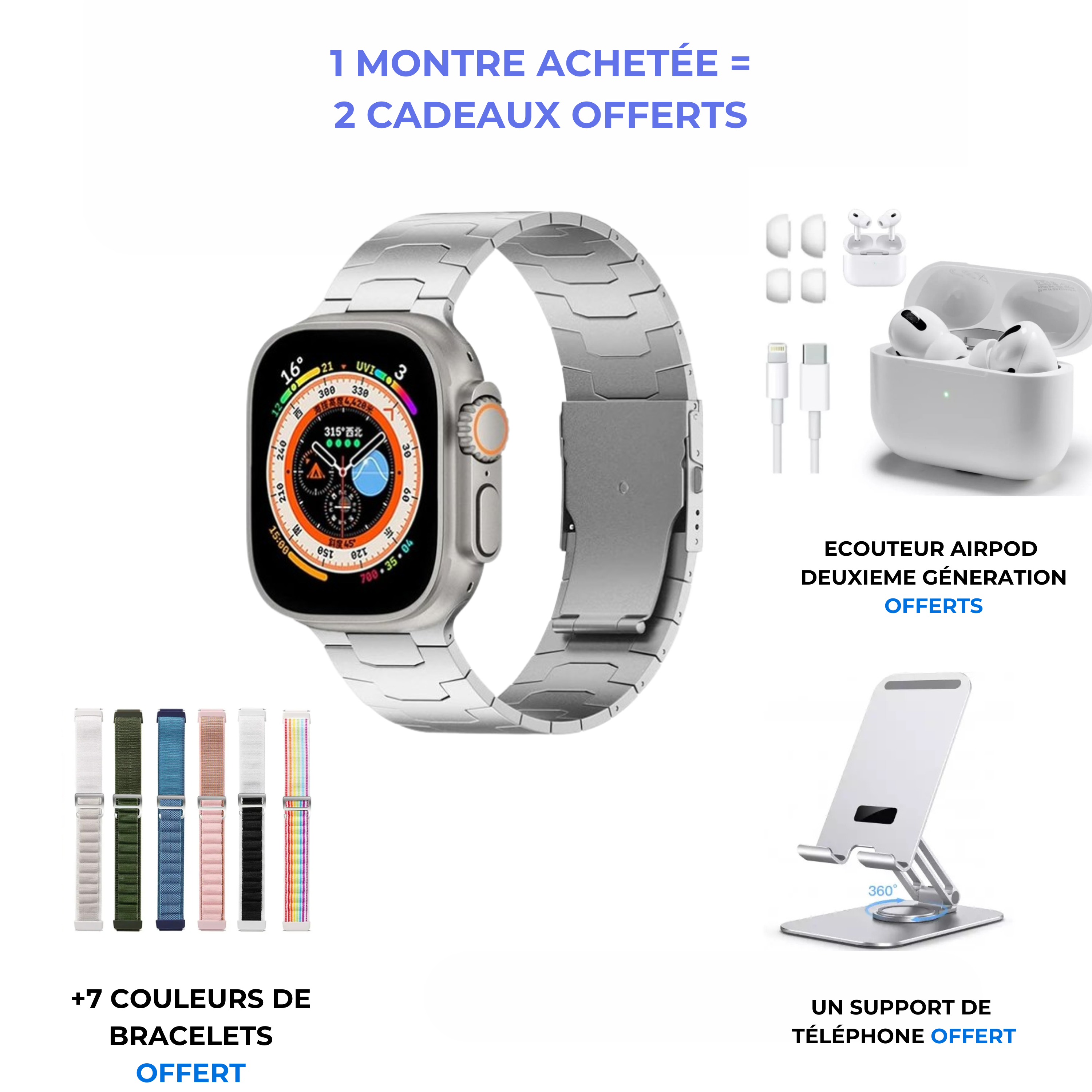 La smartwatch UKLTRA TOG + support de téléphone + un ecouteur