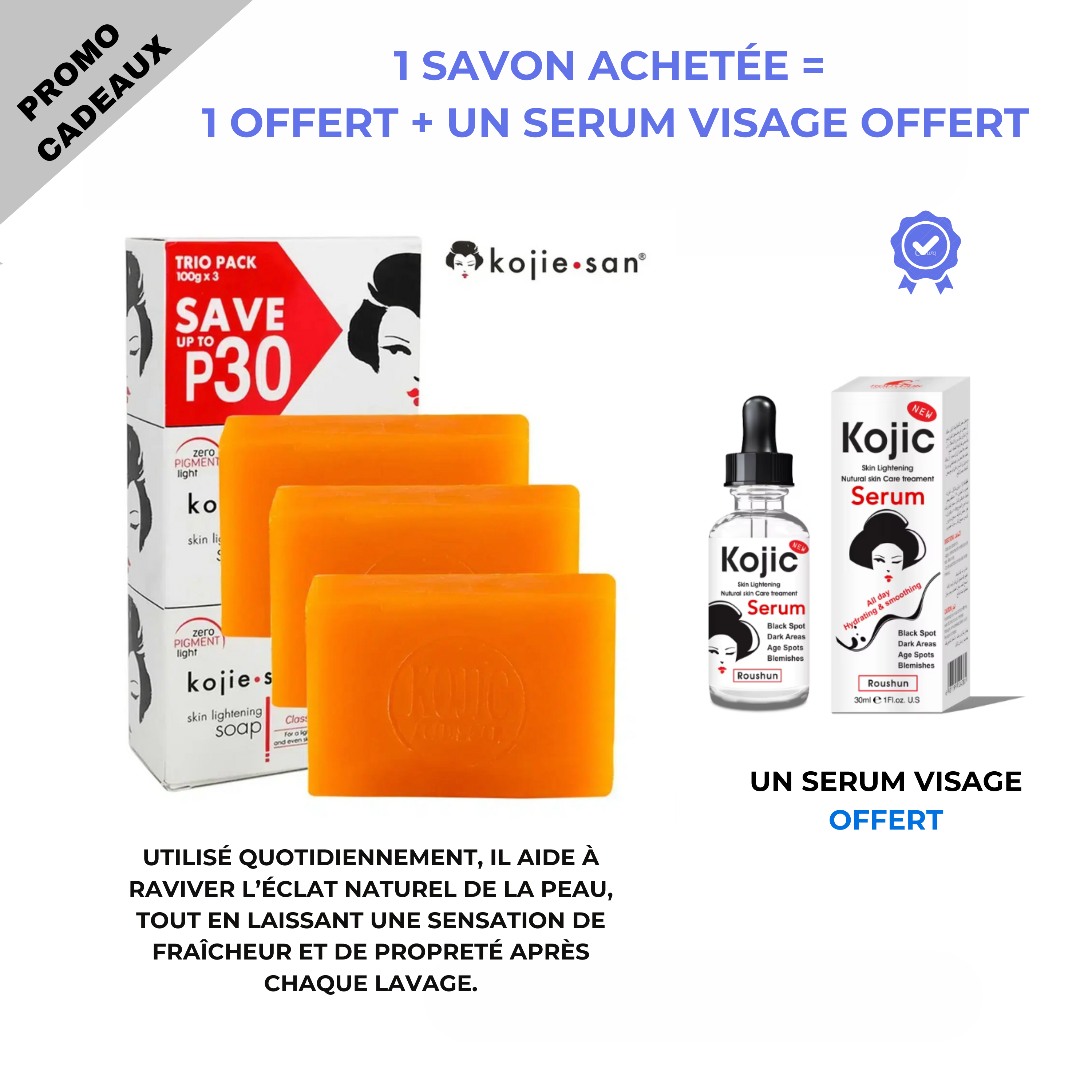 1 savon acheté = 1 offert + un serum visage offert CIV